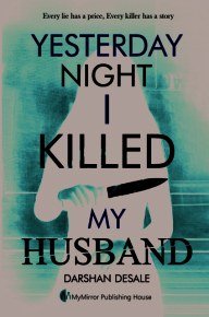 Yesterday Night I Killed My Husband